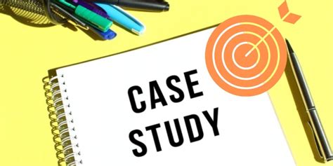 What is a Case Study and Why is it Important for your Business