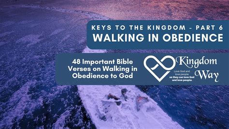 48 Important Bible Verses on Walking in Obedience to God - Kingdom Way