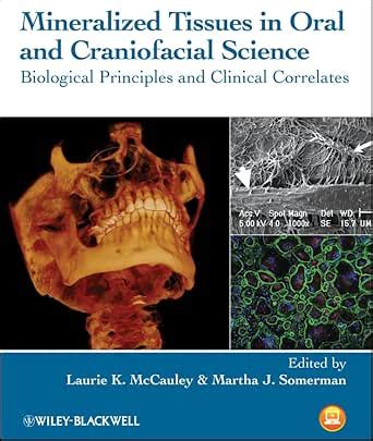 Mineralized Tissues in Oral and Craniofacial Science: Biological ...