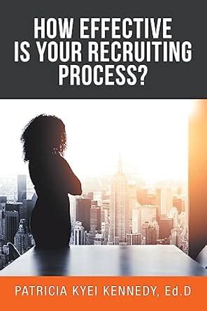 Buy How Effective Is Your Recruiting Process? Book Online at Low Prices ...