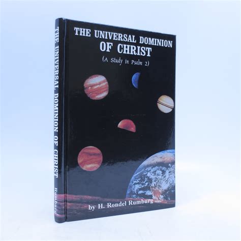 The Universal Dominion of Christ: The Psalm of the Victorious King : (a ...