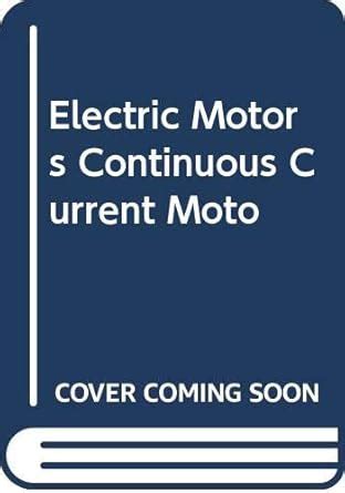 Amazon.in: Buy Electric Motors Continuous Current Moto Book Online at ...