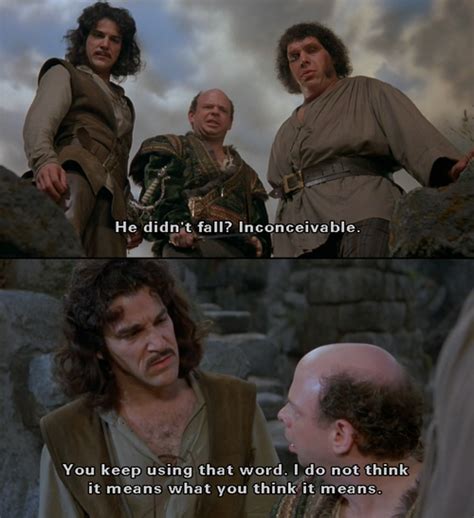 Image result for Princess Bride Vizzini Quotes