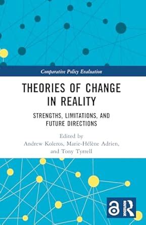 Buy Theories of Change in Reality: Strengths, Limitations and Future ...