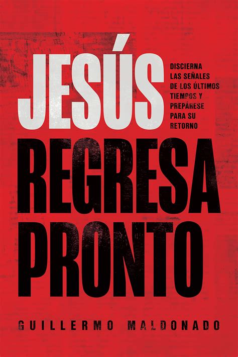 Buy Jesús regresa pronto: Discierna las señales de los últimos tiempos ...
