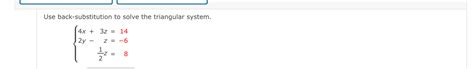 Use Back Substitution to Solve the Triangular System 的图像结果