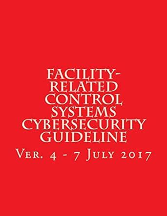 Facility-Related Control Systems Cybersecurity Guideline eBook ...