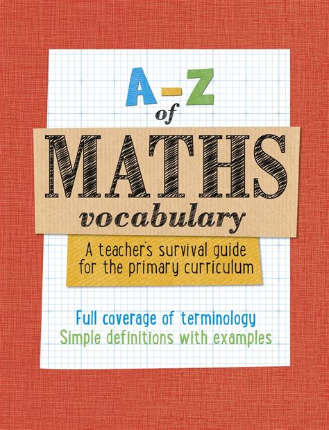 A -Z of Maths Vocabulary: A teacher’s survival guide for the primary ...