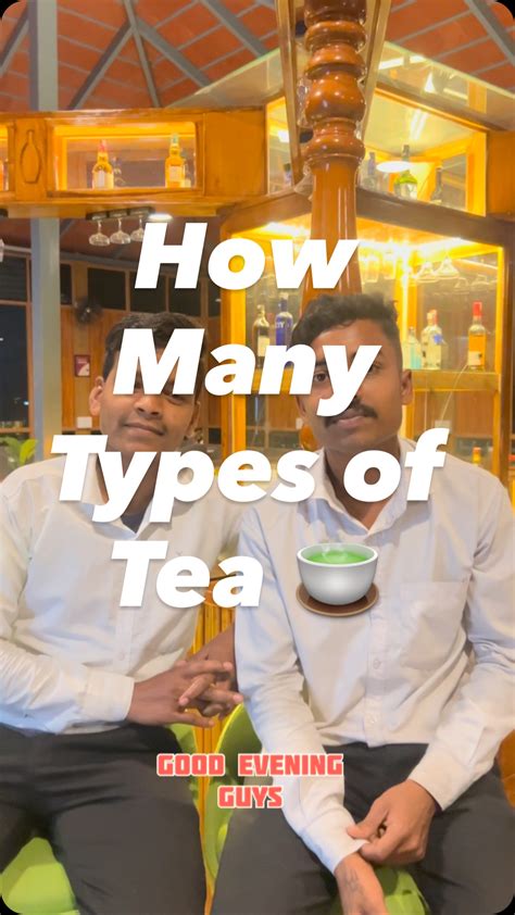 Types Of Tea Times Explained