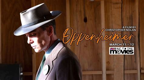 BAC to the Movies: Oppenheimer, Brockville Arts Centre, 11 March 2024 ...