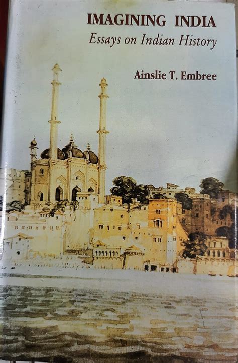 Buy Imagining India: Essays on Indian History Book Online at Low Prices ...