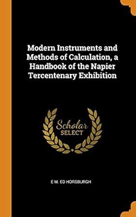 Buy Modern Instruments and Methods of Calculation, a Handbook of the ...