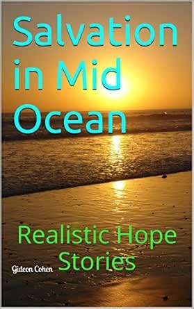 Salvation in Mid Ocean (Realistic Hope Stories Book 1) eBook : Cohen ...