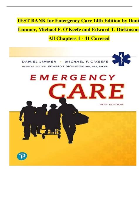 TEST BANK for Emergency Care 14th Edition by Daniel Limmer, Michael F ...