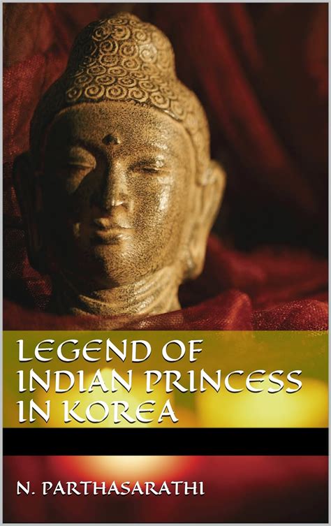 Legend of Indian Princess in Korea eBook : Parthasarathi, N.: Amazon.in ...