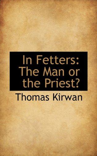 Buy In Fetters: The Man or the Priest? Book Online at Low Prices in ...