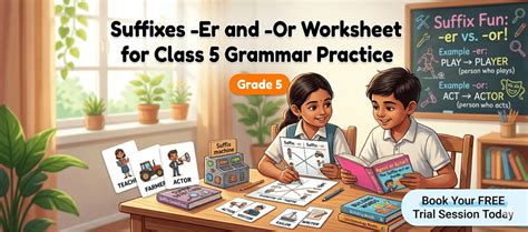 Suffixes -Er and -Or Worksheet for Class 5 Grammar Practice