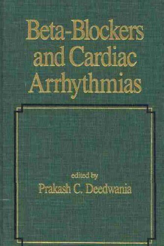 Beta-Blockers and Cardiac Arrhythmias: 5 (Fundamental and Clinical ...