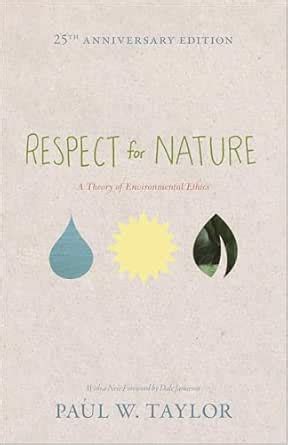Respect for Nature: A Theory of Environmental Ethics (Studies in Moral ...
