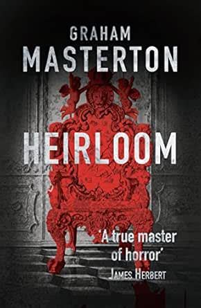 The Heirloom: terrifying horror from a true master eBook : Masterton ...