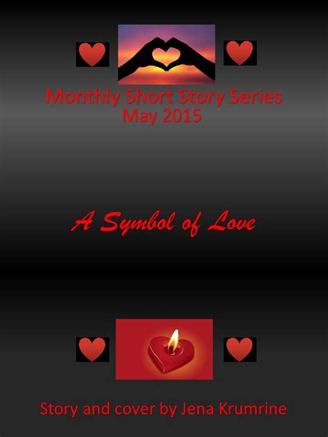 A Symbol of Love (Monthly Short Story Series Book 17) eBook : Krumrine ...