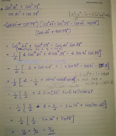 cos³21+cos³39÷cos21+cos39 - Brainly.in