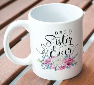 Rosemelt Best SISTER Ever Printed Gift for Sister/didi Perfect Gifts ...