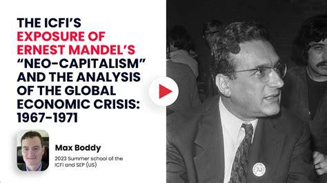 El desenmascaramiento del “neocapitalismo” de Ernest Mandel por parte ...