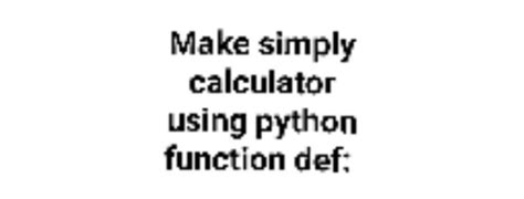 Image result for Sample of Function Calculator Using Python