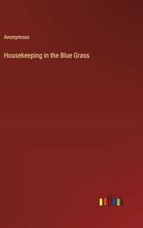 Buy Housekeeping in the Blue Grass Book Online at Low Prices in India ...