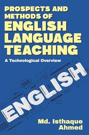Prospects and Methods of English Language Teaching : A Technological ...