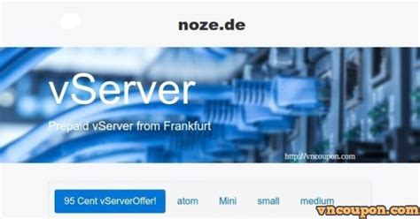 noez.de 95 Cent vServer - 3 vCPUs/ 1.5GB RAM/ 100GB HDD €11.40每年