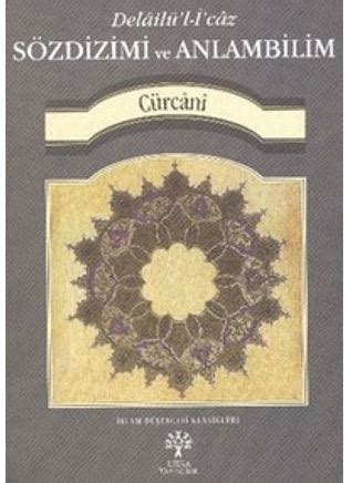 Abdülkahir Cürcani Kimdir, Hayatı ve Resimleri