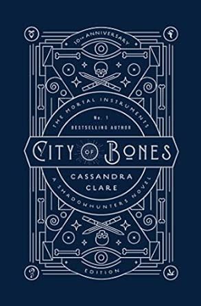 MORTAL IN01 CITY OF BONES 10TH ANNIV ED : Clare, Cassandra, Jennings ...