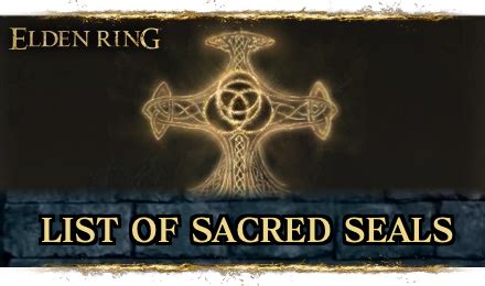 Best Sacred Seals and All Sacred Seals List | Elden Ring｜Game8