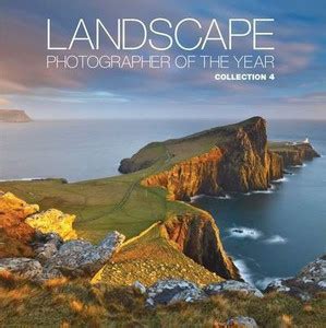 Landscape Photographer of the Year: Collection 4 4th edition Edition ...