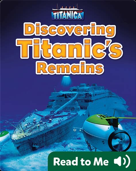 Discovering Titanic's Remains Book by Meish Goldish | Epic