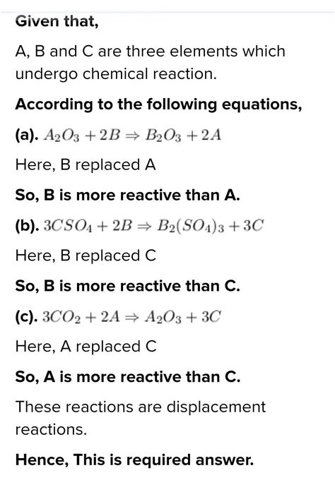 . A, B and C are three elements which undergo chemical reactions in the ...