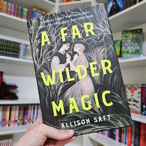 A Far Wilder Magic by Allison Saft