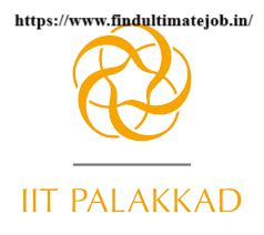 IIT Palakkad invites applications for Regular Faculty Positions at ...