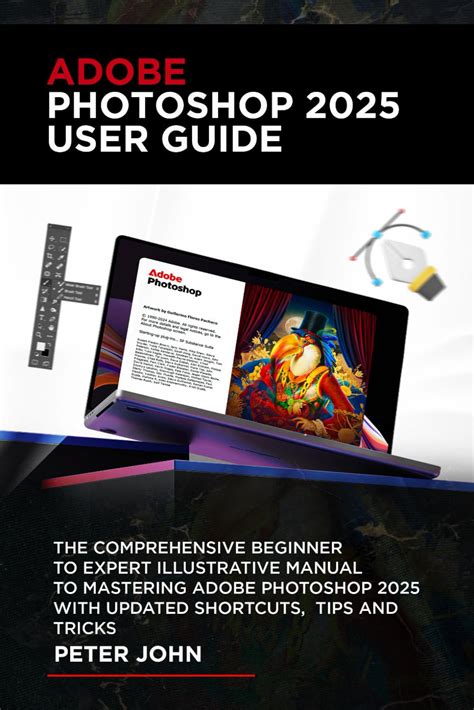 ADOBE PHOTOSHOP 2025 USER GUIDE: THE COMPREHENSIVE India | Ubuy