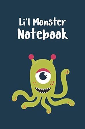 Buy Li'l Monster Notebook: Cute Monster Notebook for Kids (6X9 Lined ...