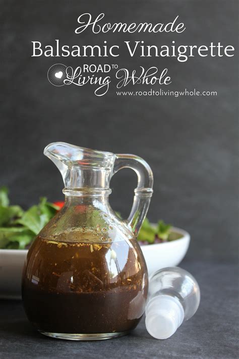 Balsamic Vinaigrette Dressing – Road to Living Whole