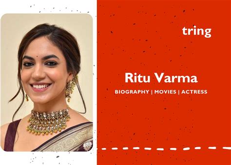 Ritu Varma Age Actress Hobbies Height Mother Sister