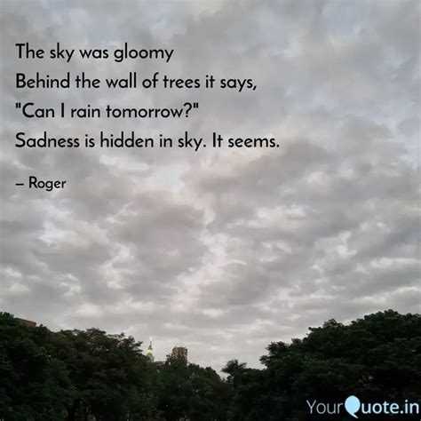 The sky was gloomy Behind... | Quotes & Writings by Rajat Subhra ...