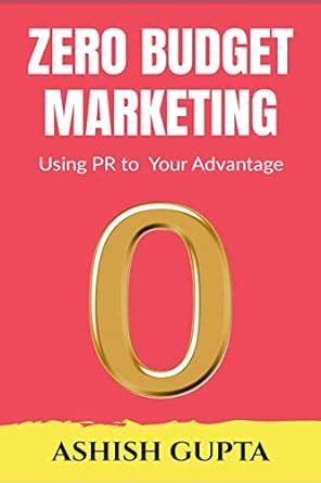 Buy Zero Budget Marketing : Using PR to Your Advantage Book Online at ...