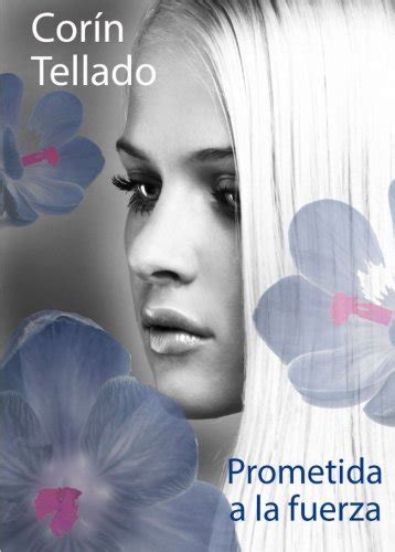 Prometida a la fuerza (Spanish Edition) : Tellado, Corín: Amazon.in: Books