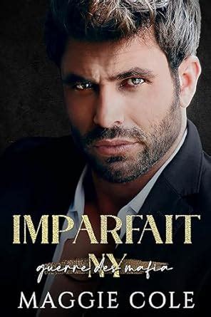 Imparfait: Une romance mafieuse (Guerre des Mafias New York t. 5 ...