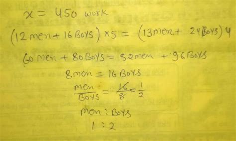 If 12 men and 16 boys can do a piece of work in 5 days; 13 men and 24 ...