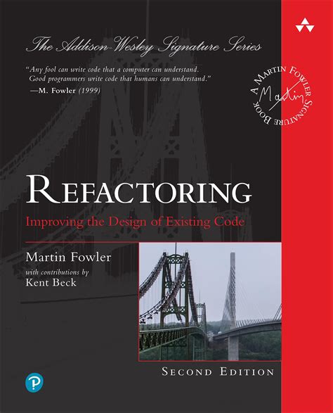 Refactoring: Improving the Design of Existing Code : Fowler, Martin ...